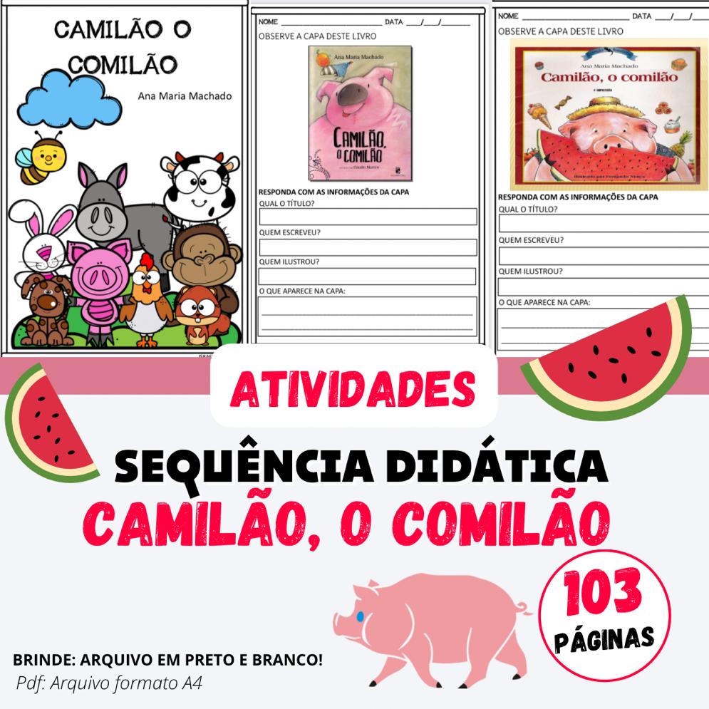 Sequência Didática - Camilão o Comilão (103 páginas)